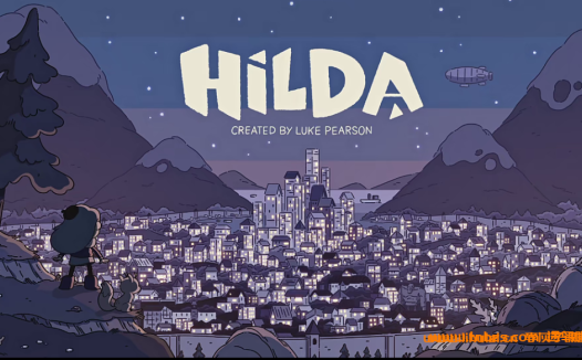 美国动画安妮奖,英文启蒙动画片希尔达Hilda 1-3季+电子书 百度网盘下载